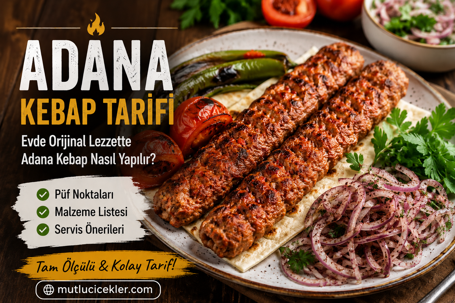 Adana Kebap Tarifi: Evde Gerçek Adana Kebap Nasıl Yapılır?