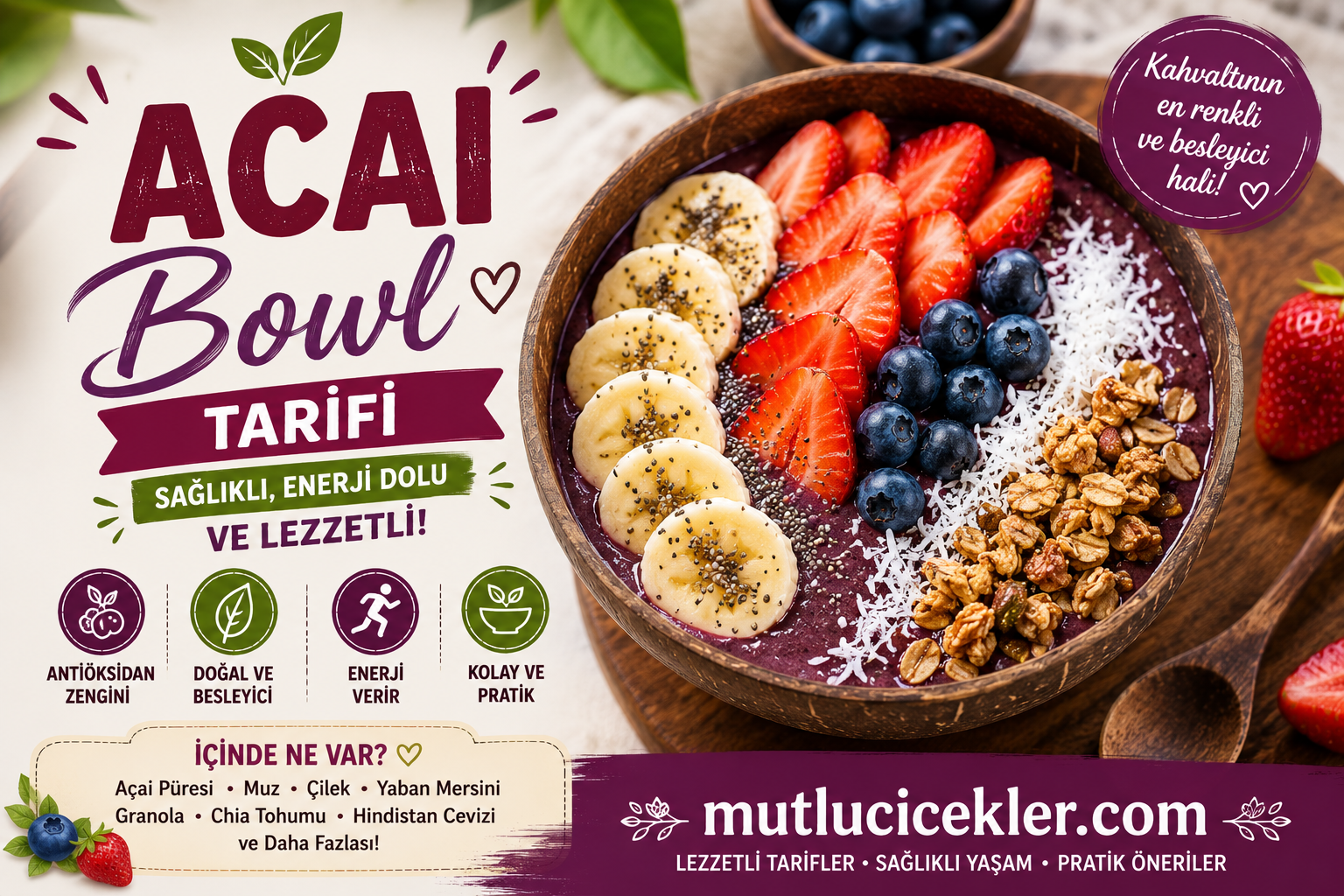 Acai Bowl Tarifi: Sağlıklı, Ferah ve Enerji Dolu Kahvaltı Kasesi