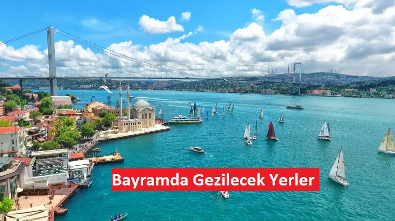 Türkiye’de Bayram Tatili İçin En Güzel Destinasyonlar