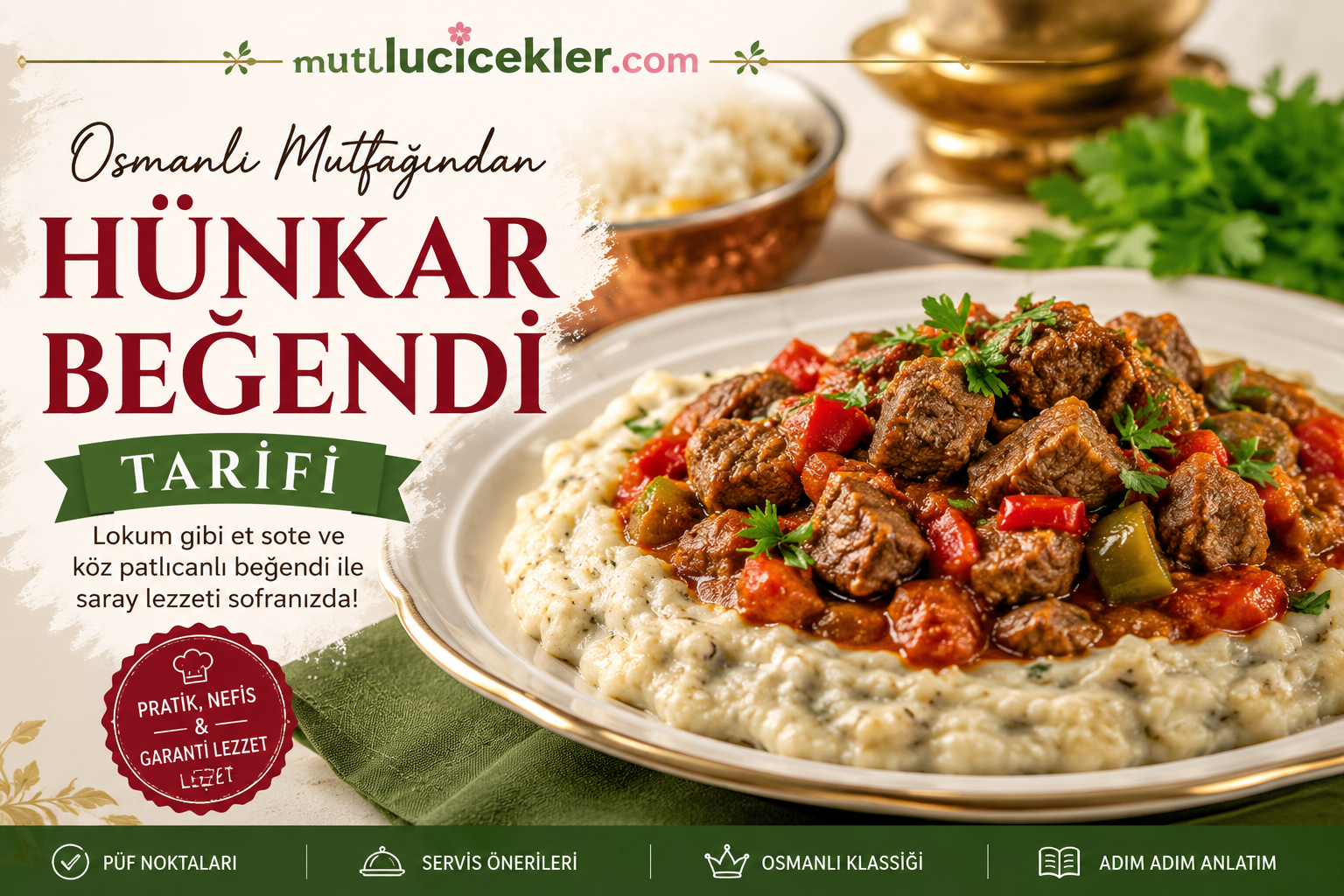Hünkar Beğendi Tarifi: Osmanlı Mutfağının Efsane Lezzeti