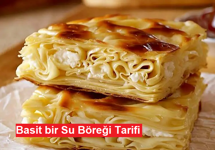 Basit bir “Su Böreği” Tarifi ..