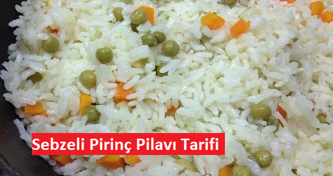 Sebzeli Pirinç Pilavı Tarifi
