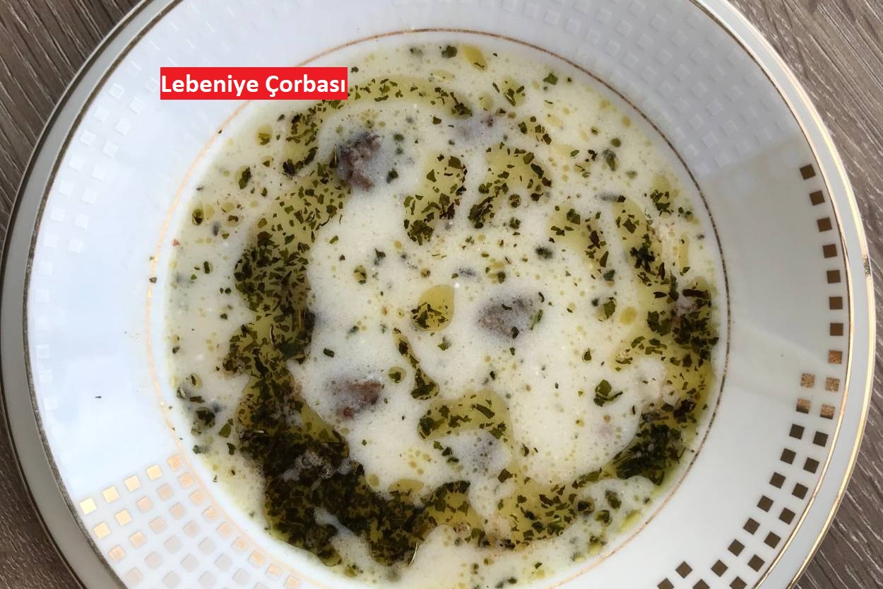 Lebeniye Çorbası Tarifi
