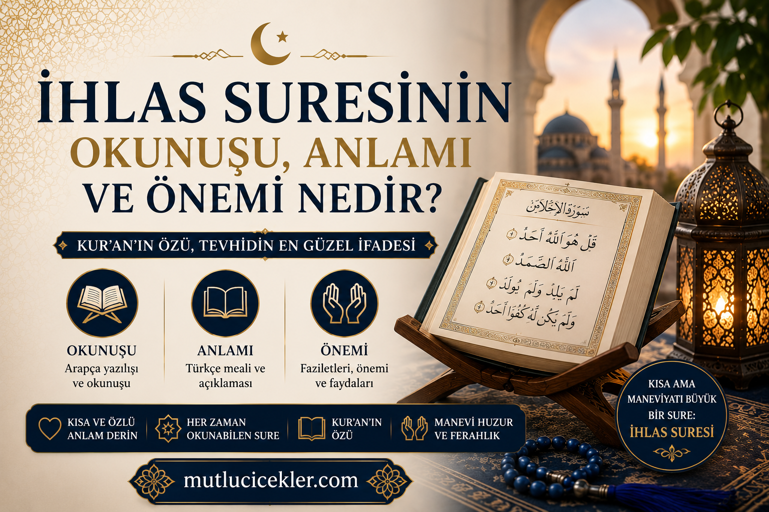 İhlas Suresinin Okunuşu, Anlamı ve Önemi Nedir?