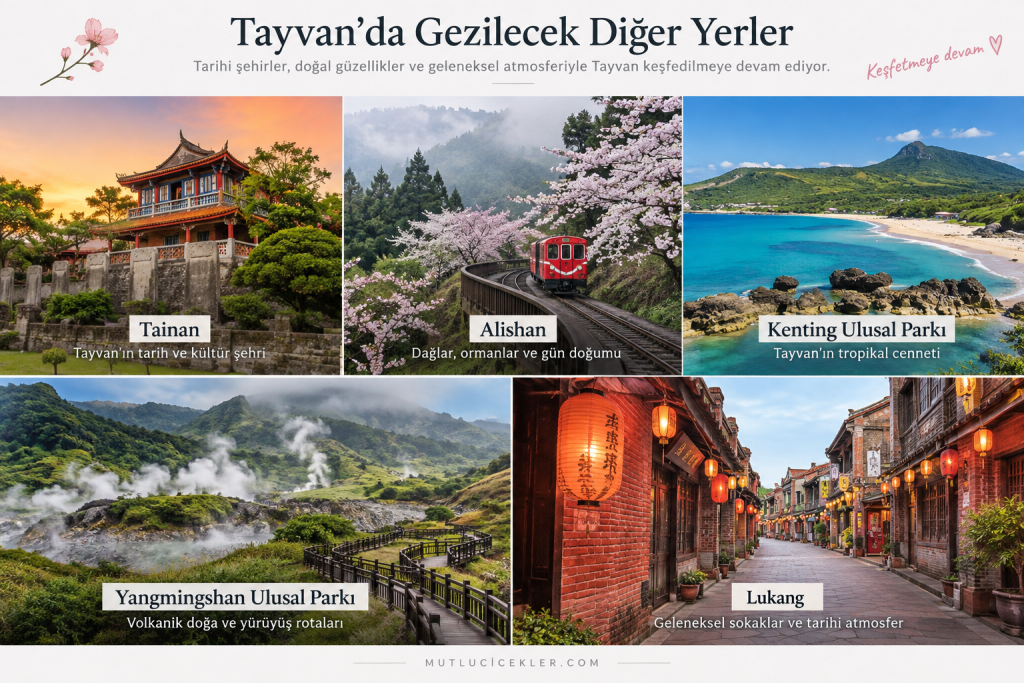 Tayvan’ın Büyüleyici Gezi Durakları