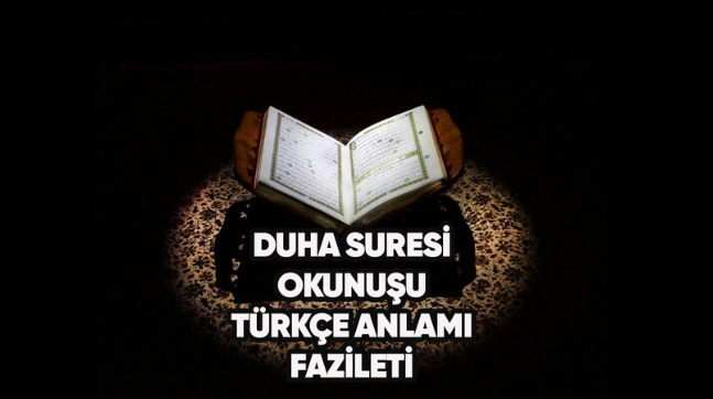 Duha Suresi Okunuşu, Önemi ve Anlamı