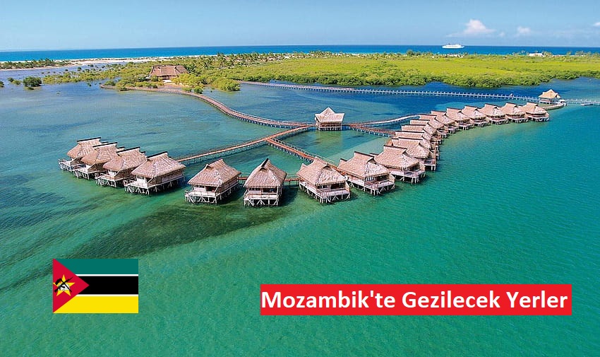 Mozambik Gezi Rehberi: Afrika’nın Keşfedilmeyi Bekleyen Cenneti