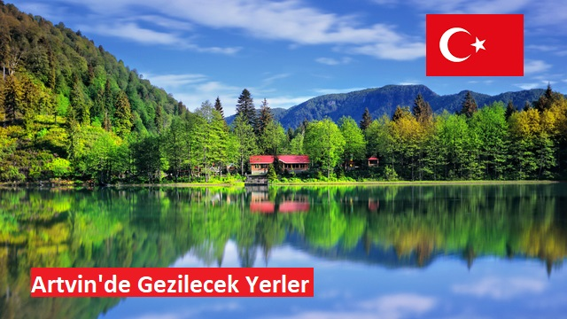 Artvin Gezi Rehberi: Yeşilin ve Mavinin Dans Ettiği Şehir