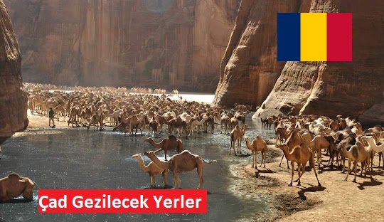 🇹🇩 Çad Gezi Rehberi: Keşfedilmemiş Afrika’nın Kalbine Yolculuk