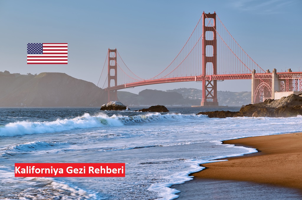Kaliforniya Gezi Rehberi