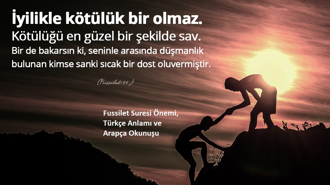 Fussilet Suresi Önemi, Türkçe Anlamı ve Arapça Okunuşu