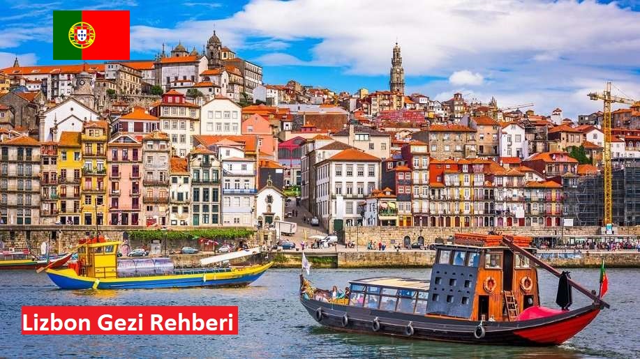 Lizbon Gezi Rehberi: Keşfedilecek 10 Muhteşem Yer