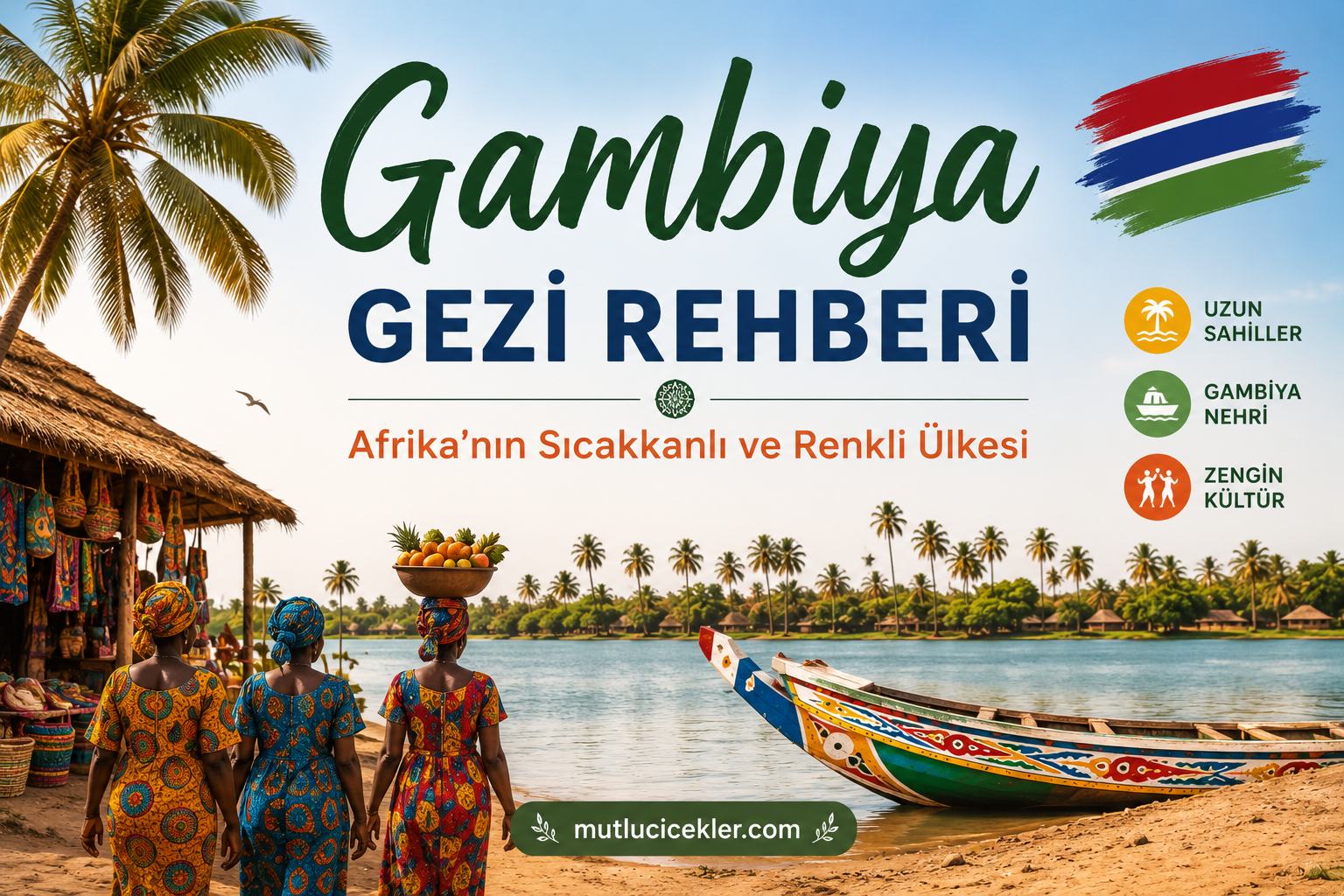🌴 Gambiya Gezi Rehberi: Afrika’nın Sıcakkanlı ve Renkli Ülkesi