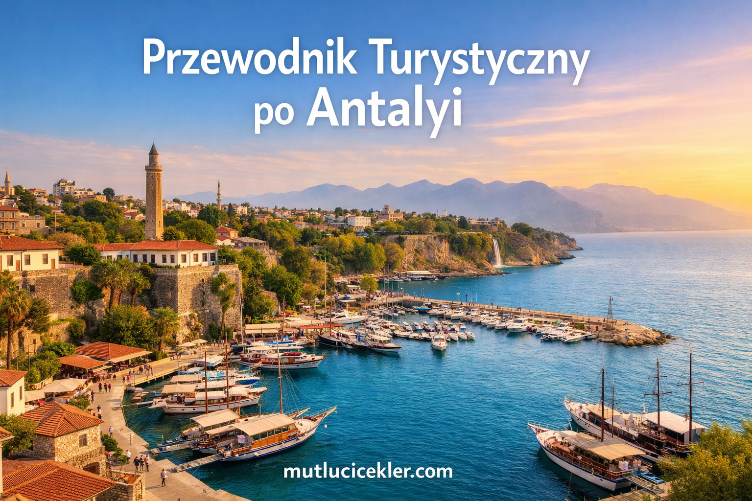 Przewodnik Turystyczny po Antalyi