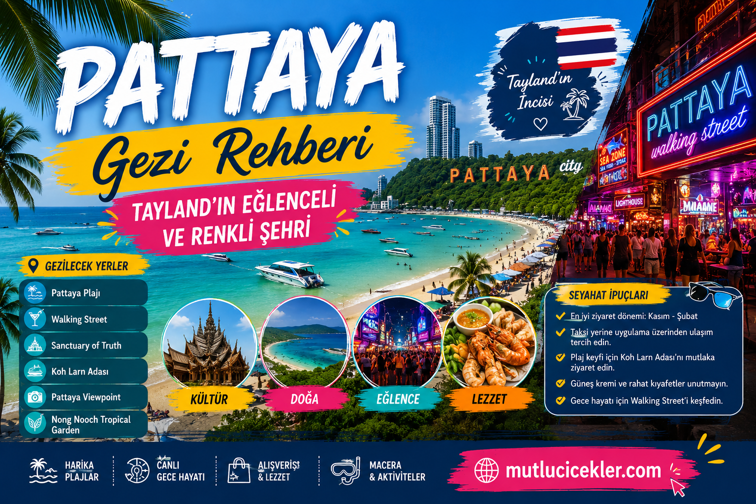 Pattaya Gezi Rehberi: Tayland’ın Eğlenceli ve Renkli Şehri