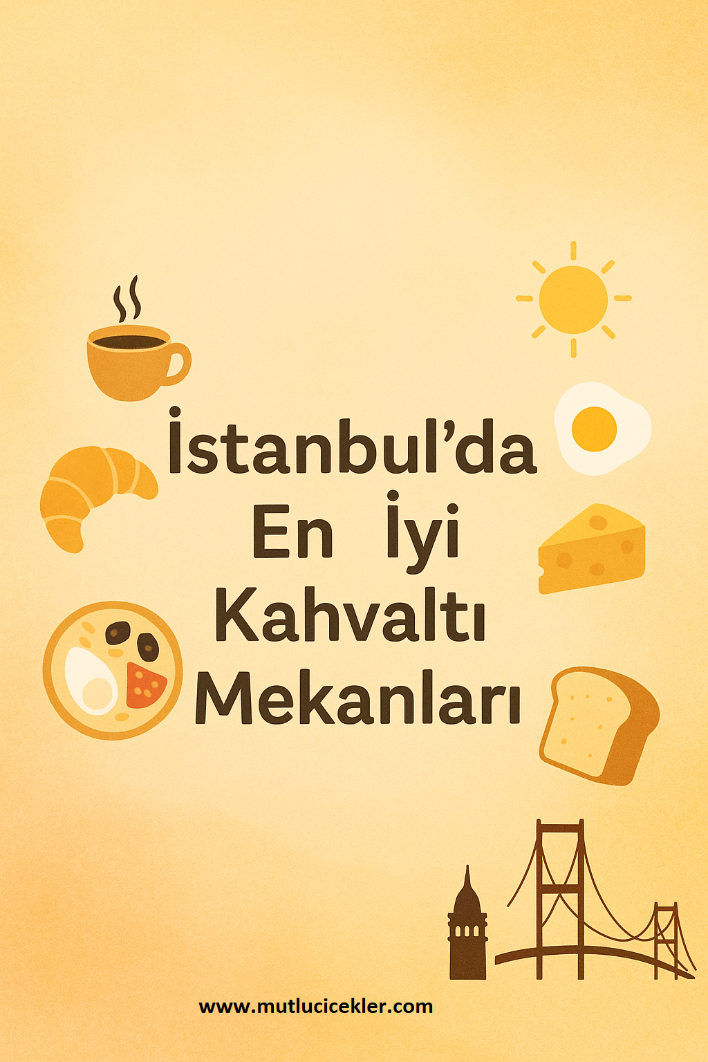 İstanbul’da En İyi Kahvaltı Mekanları 🌞🥐 | Lezzet ve Keyfin Buluştuğu Noktalar
