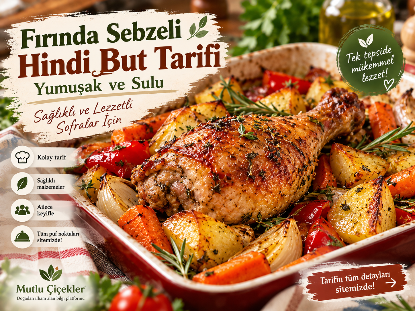 Fırında Sebzeli Hindi But Tarifi: Yumuşak ve Sulu Nasıl Pişirilir?