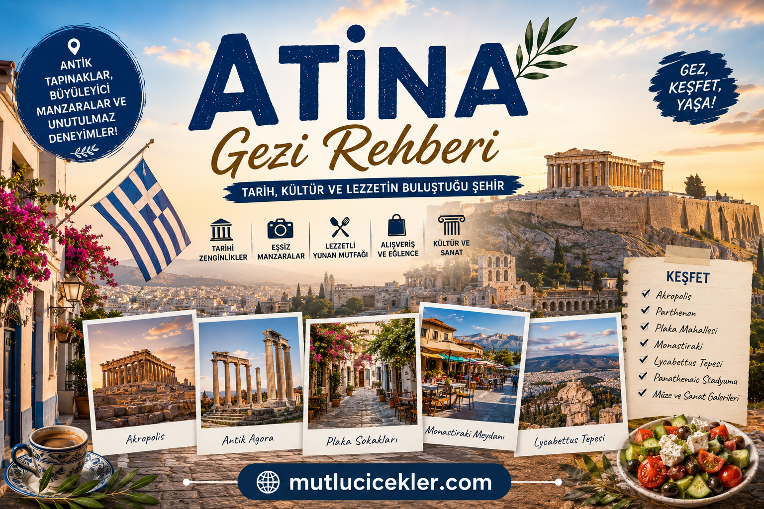 🇬🇷 Atina Gezi Rehberi: Antik Medeniyetlerin Kalbinde Unutulmaz Bir Yolculuk