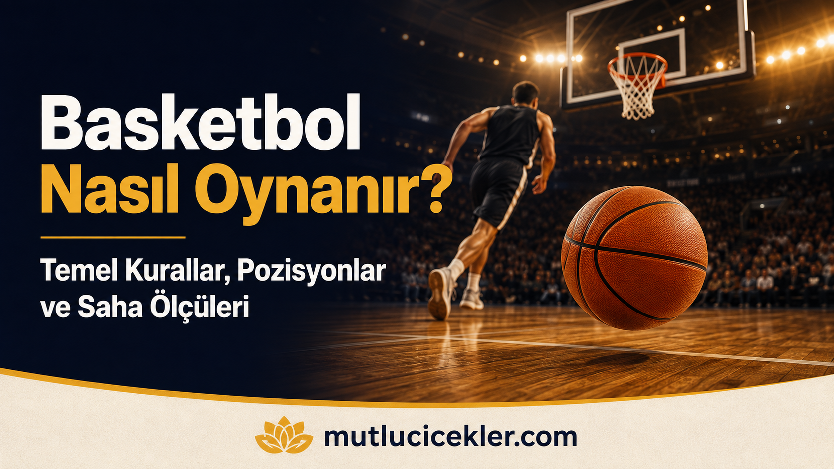 Basketbol nasıl oynanır