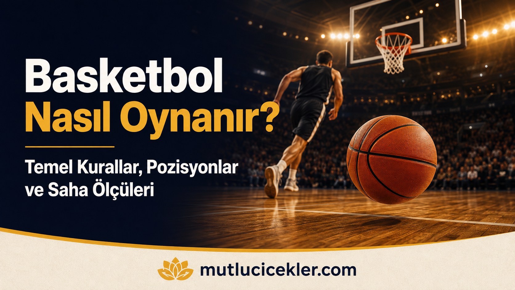 Basketbol nasıl oynanır