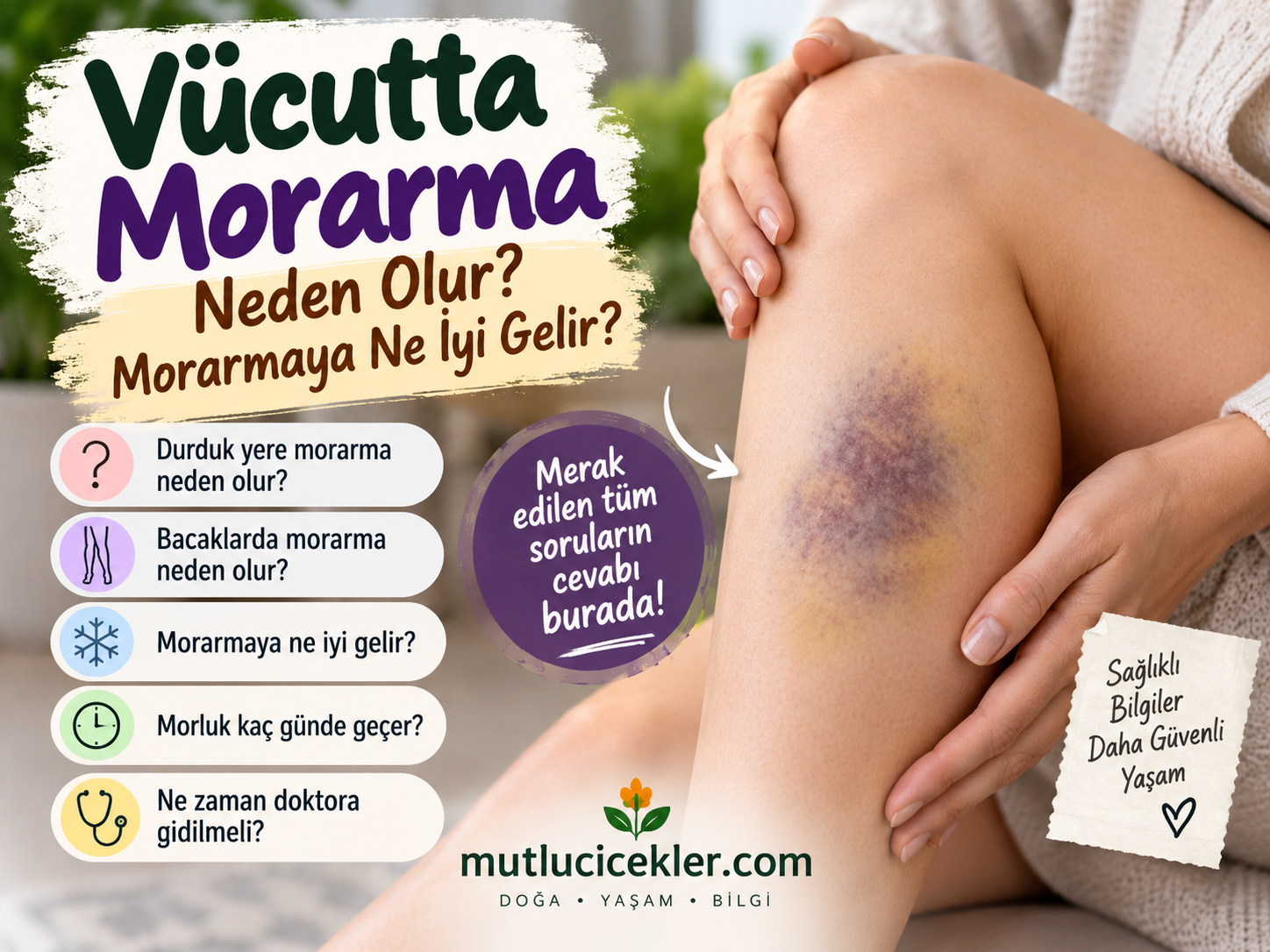 Vücutta Morarma Neden Olur? Morarmaya Ne İyi Gelir?