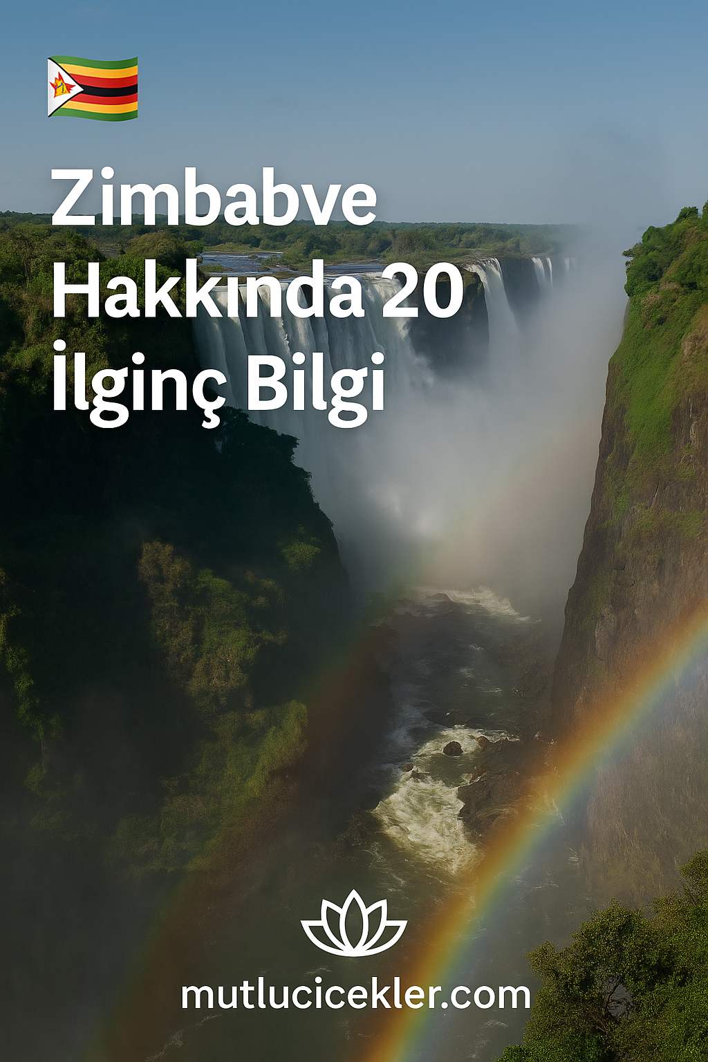 🇿🇼 Zimbabve Hakkında 20 İlginç Bilgi
