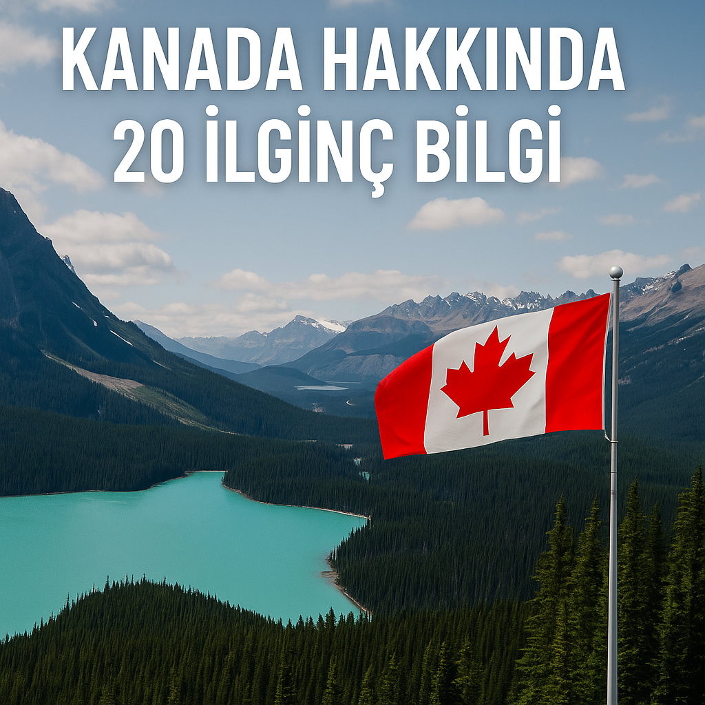 🍁 Kanada Hakkında 20 İlginç Bilgi: Kutup Işıklarından Harika Doğasına!