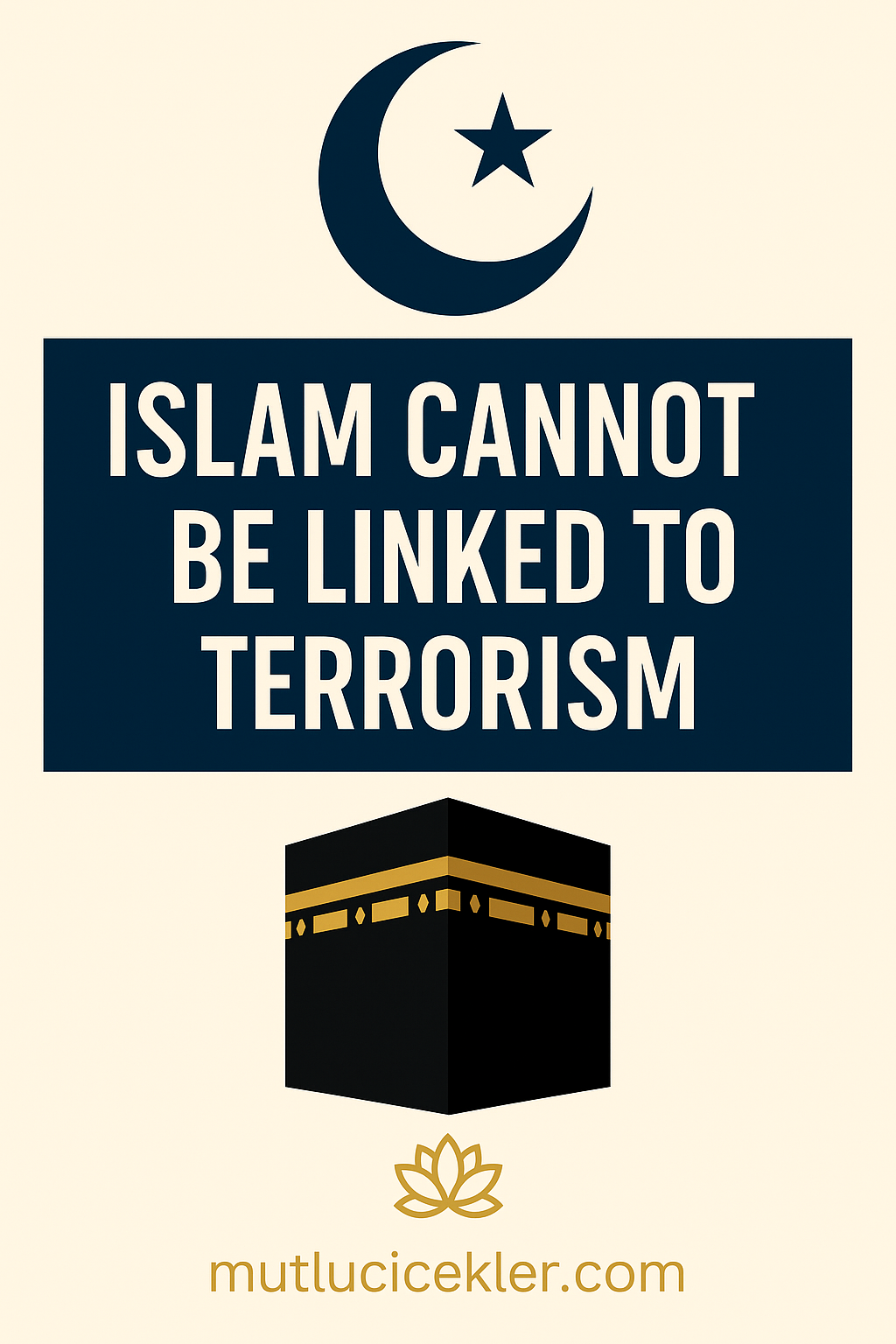 Why It Is Wrong to Associate Islam With a Theory or With Terrorism 🕌