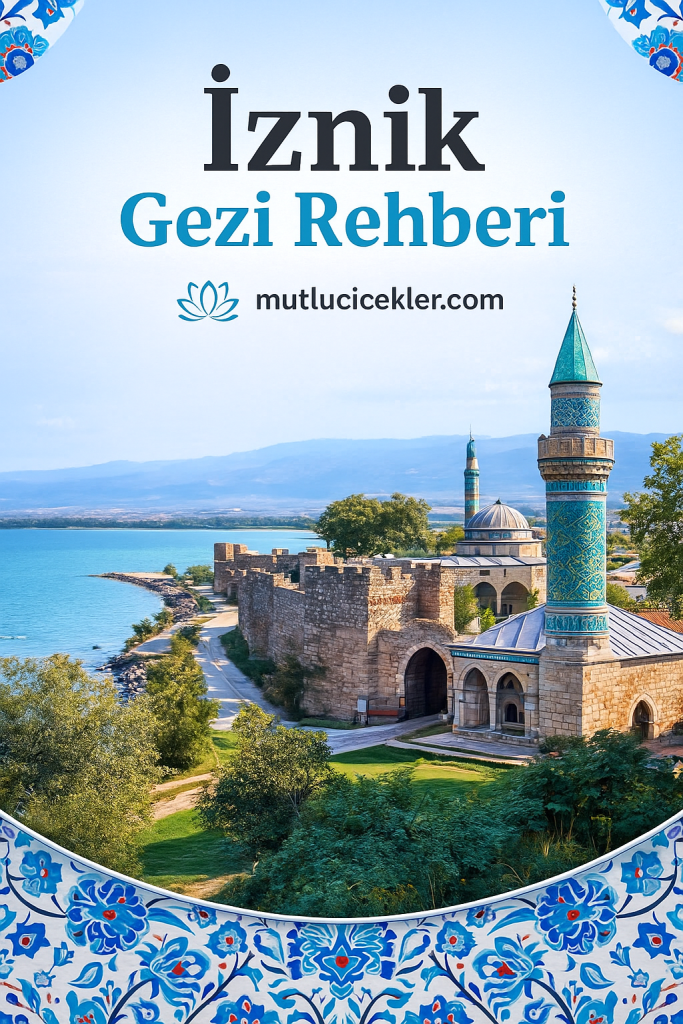 İznik'te tarihi surlar ve bir cami, göl manzarası eşliğinde gözüküyor. Göl suyu mavi, etrafı yeşil doğayla çevrili. Üst kısımda 'İznik Gezi Rehberi' yazısı ve çini desenleri var.