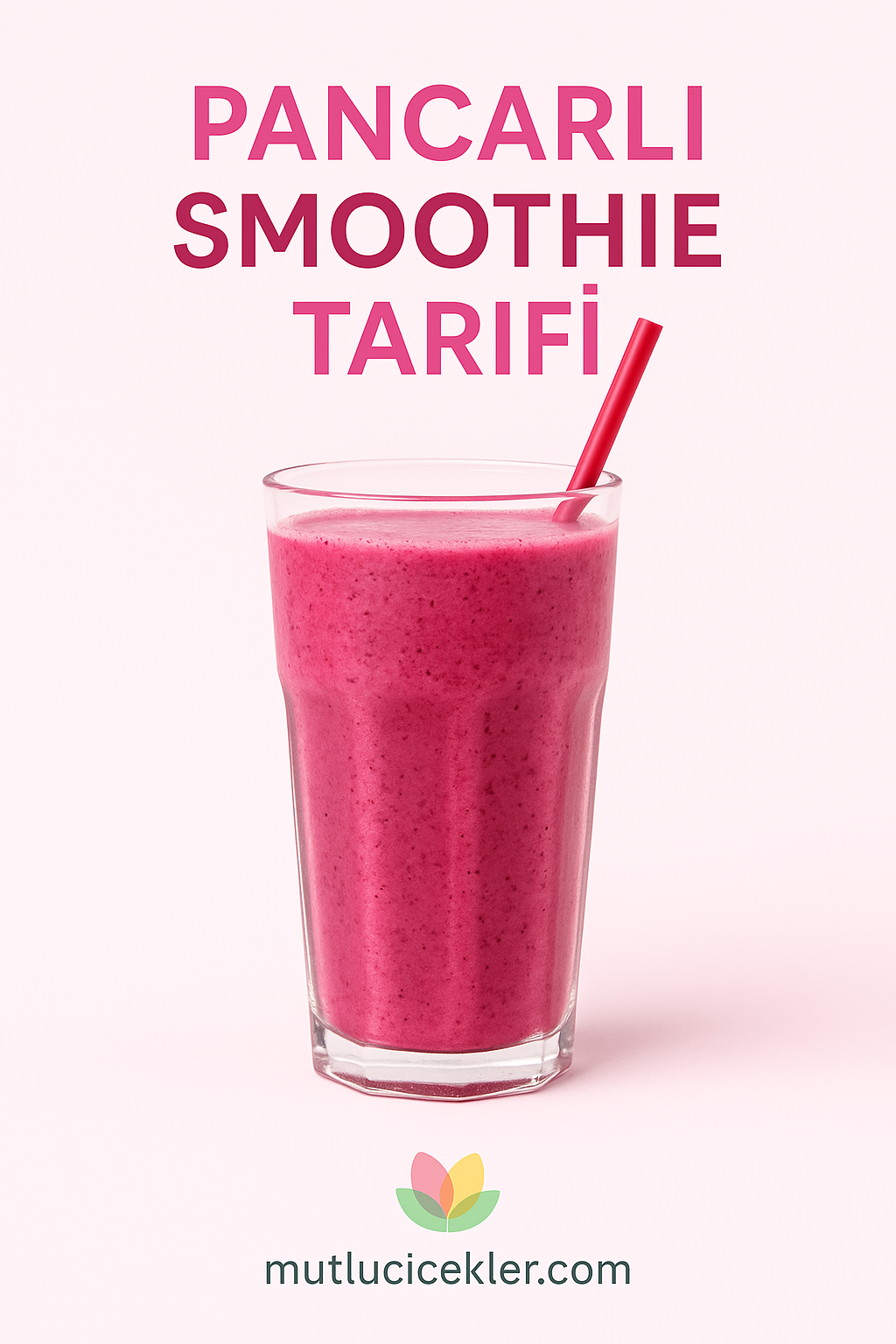🥤 Pancarlı Smoothie Nasıl Yapılır?