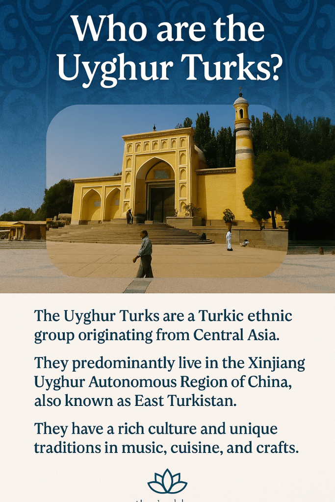 Uygur Türkleri'nin kültürü ve tarihi hakkında bilgi veren bir tanıtım grafiği. Arka planda bir Uygur mimari yapısı görünmekte.