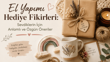 El yapımı hediye önerileri ve ilham