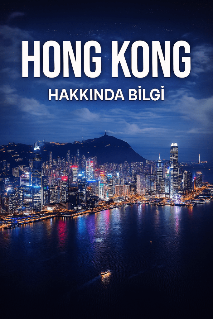 Hong Kong'un gece manzarasını gösteren bir şehir silueti, ışıklarla dolu gökdelenler ve deniz manzarası ile birlikte 'Hong Kong Hakkında Bilgi' yazısı.