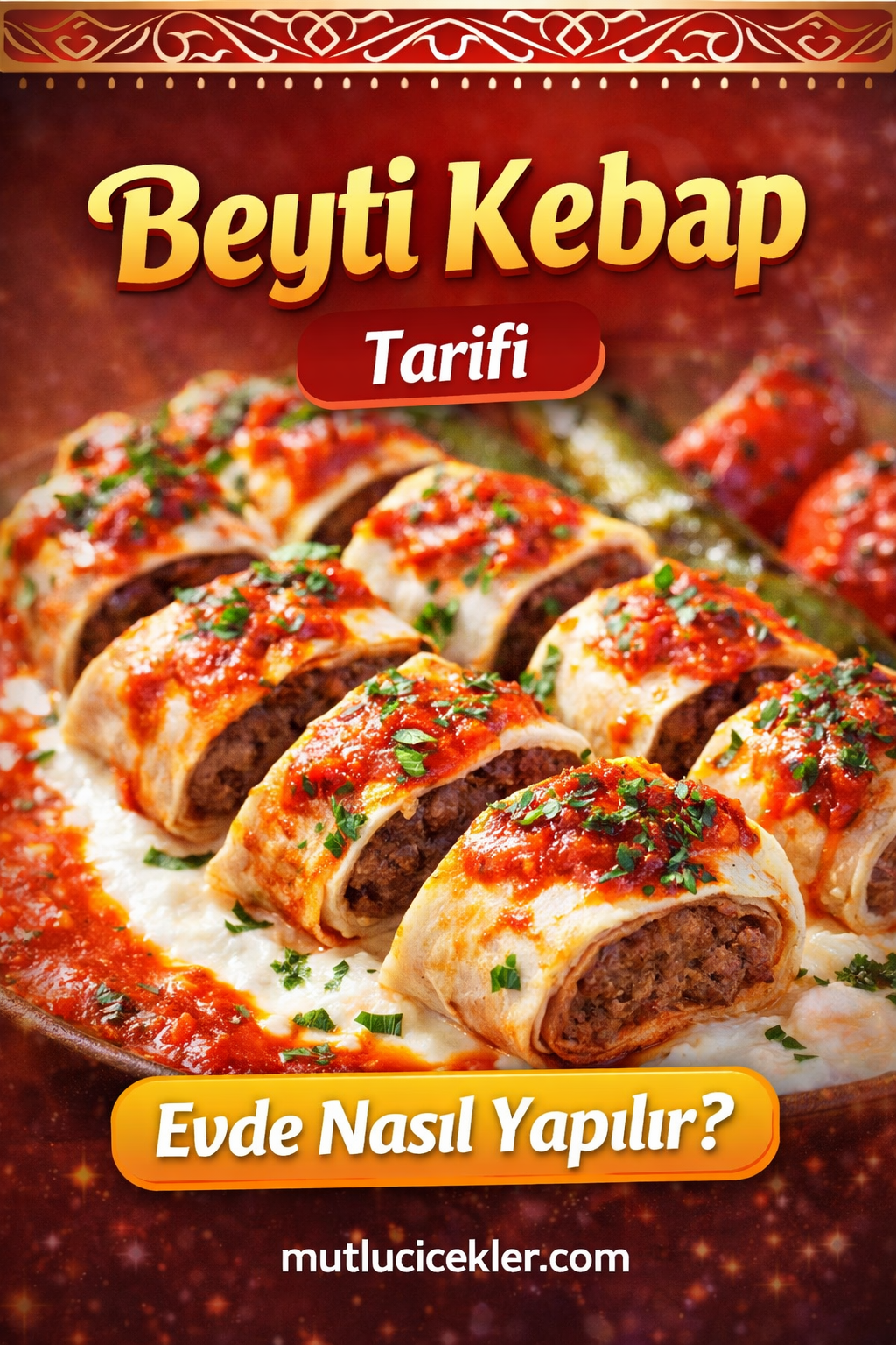 🍽️ Beyti Kebap Tarifi | Evde Orijinal Beyti Kebabı Nasıl Yapılır?