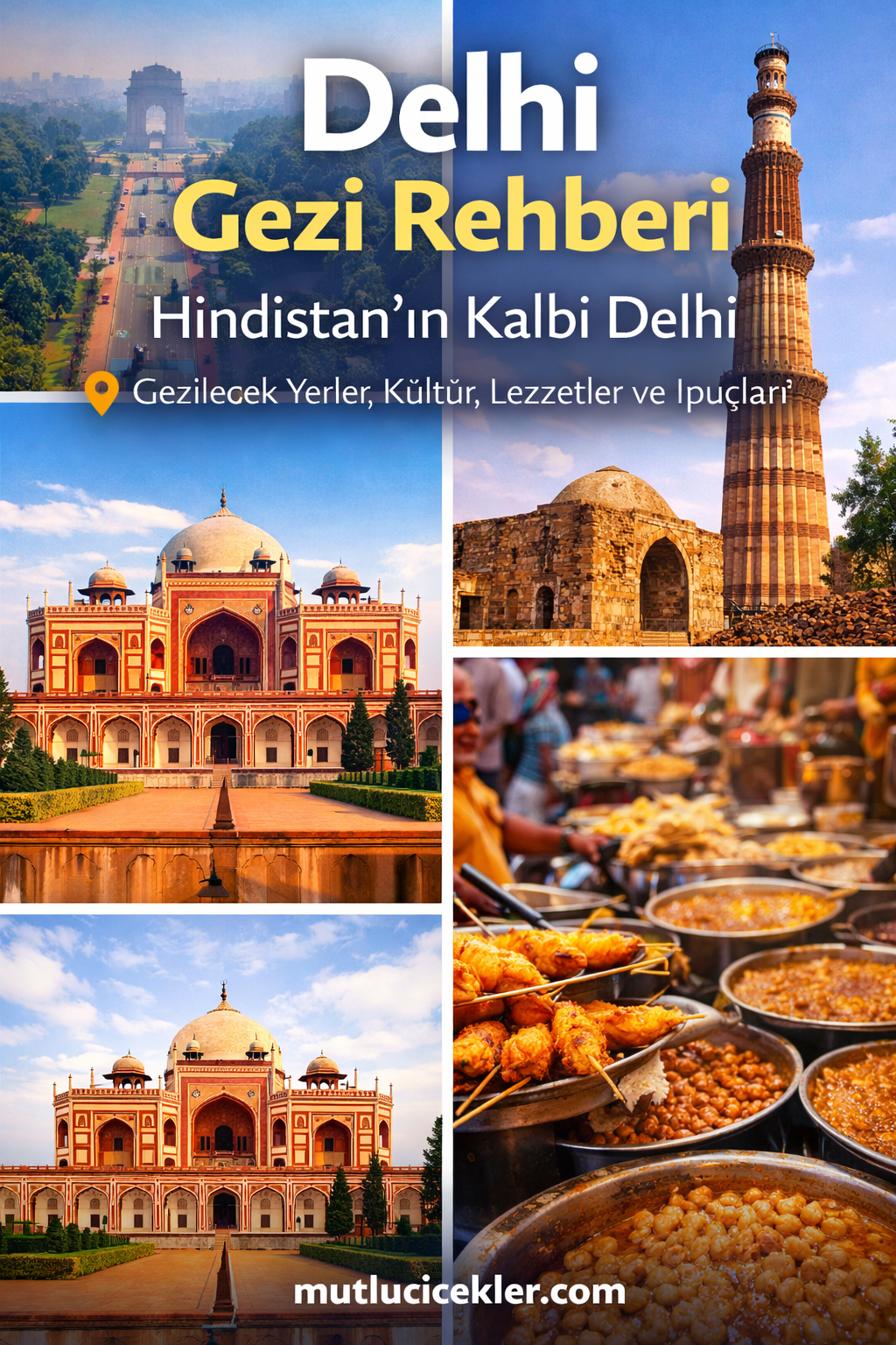 Delhi Gezi Rehberi | Hindistan’ın Kalbi Delhi