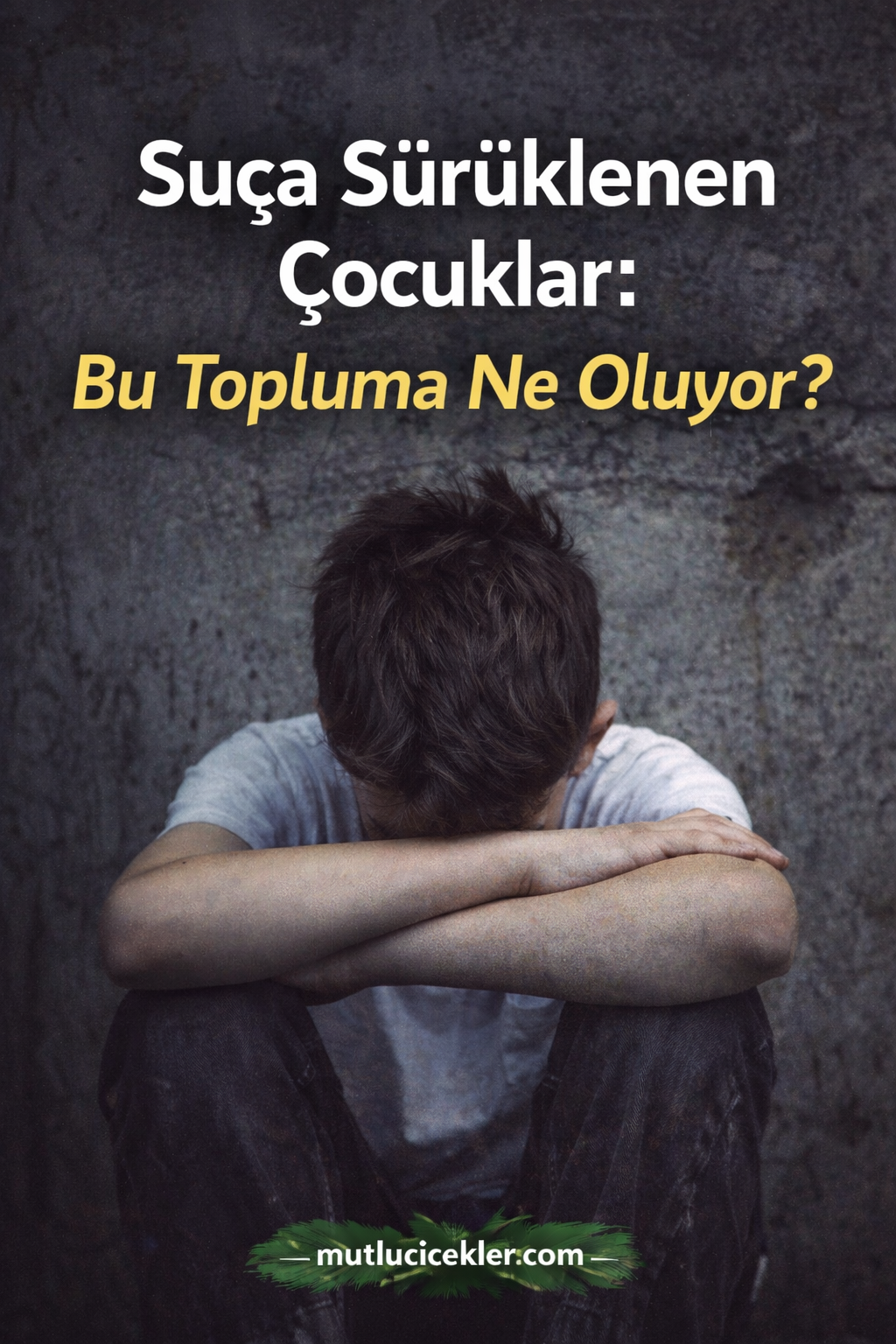 Suça Sürüklenen Çocuklar: Asıl Soru Şu, Bu Topluma Ne Oluyor?