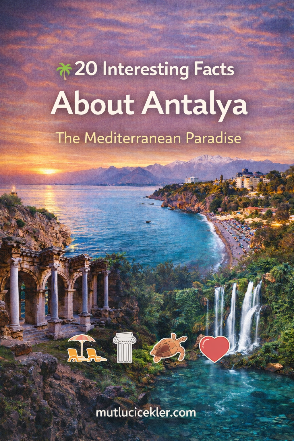 🌊 20 Interesting Facts About Antalya: