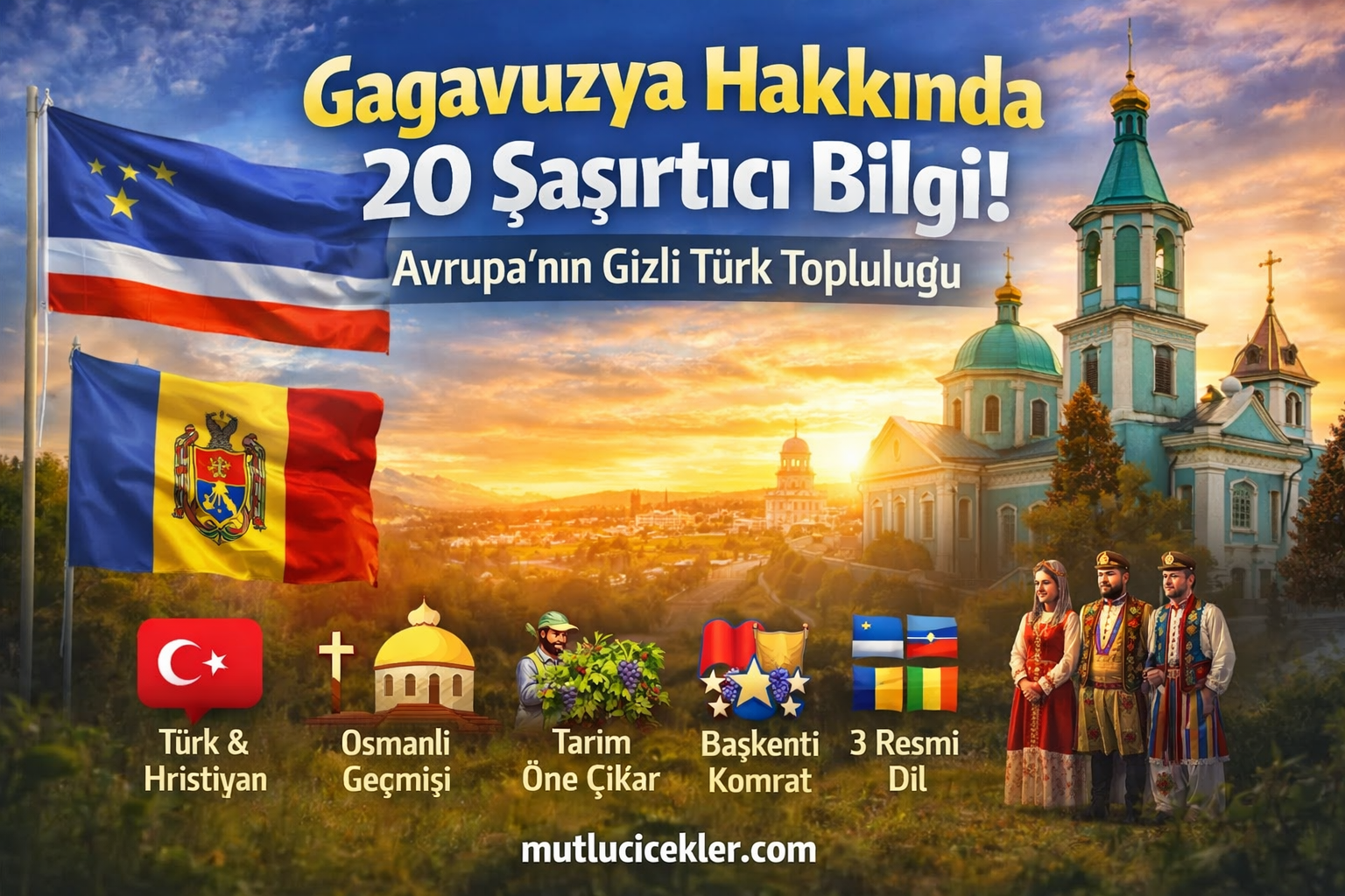 🌍 Gagavuzya Hakkında 20 Şaşırtıcı Bilgi! Avrupa’nın Gizli Türk Topluluğu