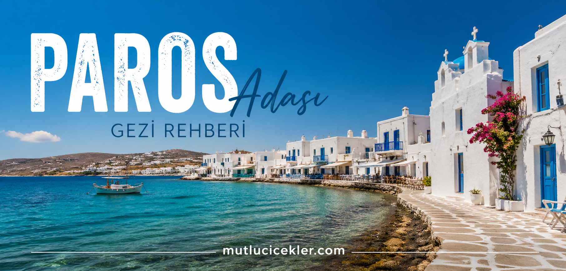 Paros Adası Gezi Rehberi