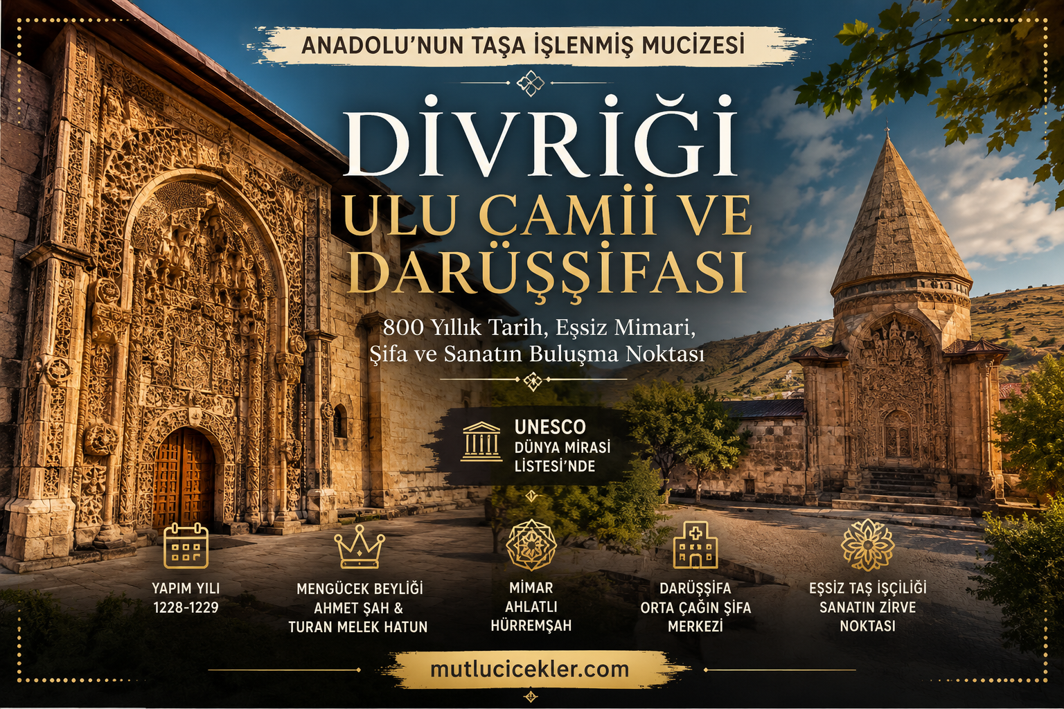 Divriği Ulu Camii ve Darüşşifası: Anadolu’nun Taşa İşlenmiş Mucizesi
