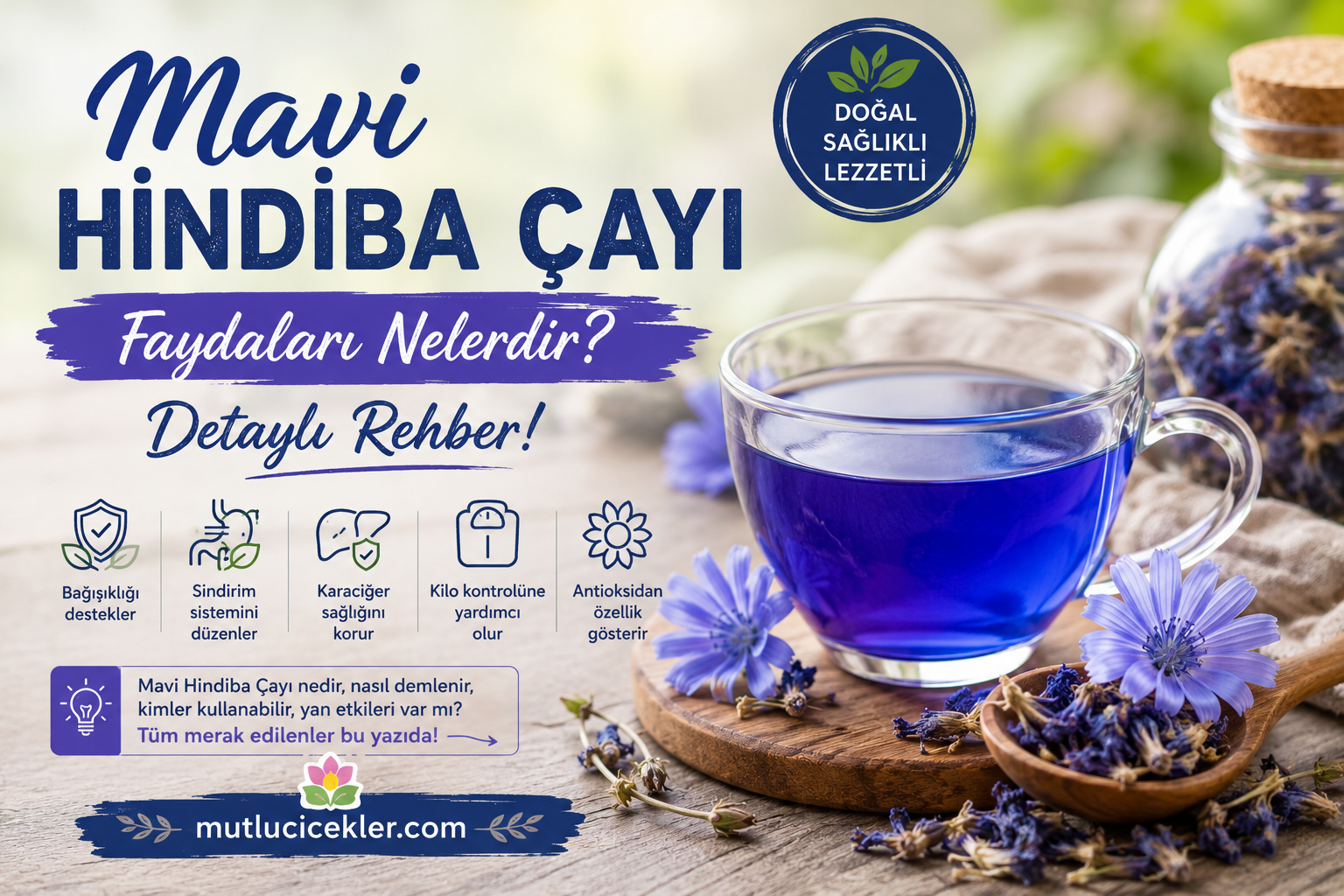 🌿 Mavi Hindiba Çayı Faydaları Nelerdir? Detaylı Rehber!