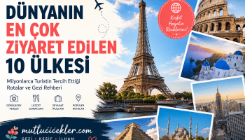 Dünyanın en çok ziyaret edilen yerleri