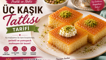 Üç kaşık tatlısı tarifi