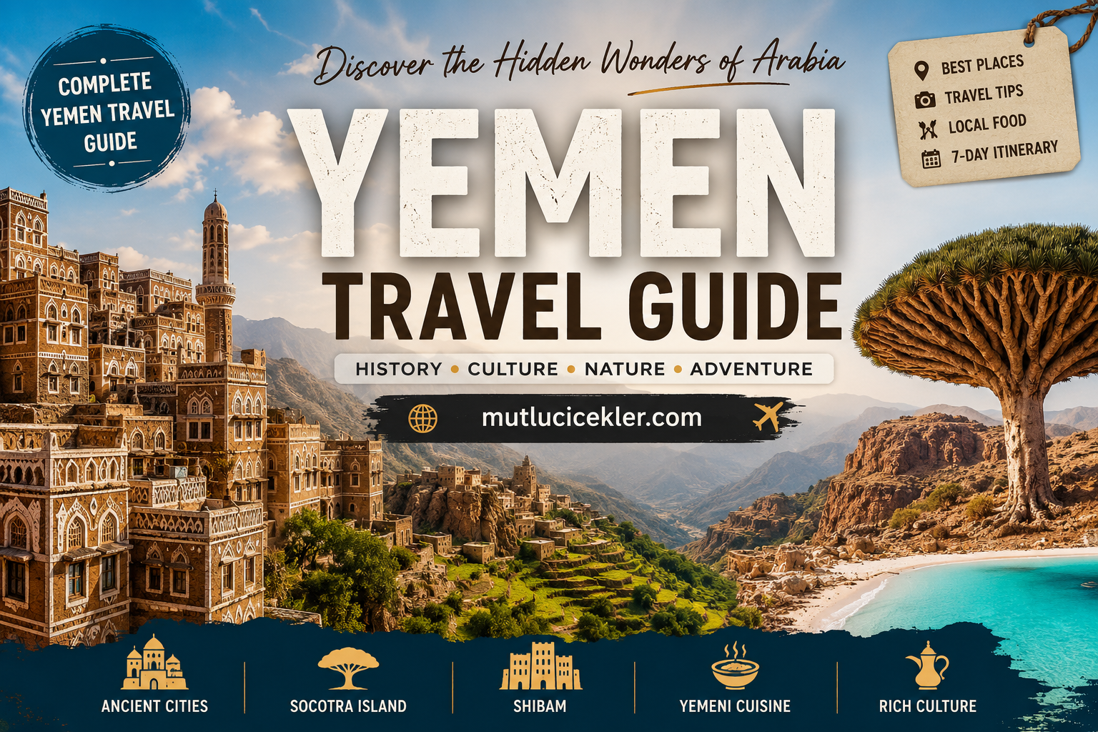 Yemen Travel Guide: Discover the Hidden Wonders of Arabia