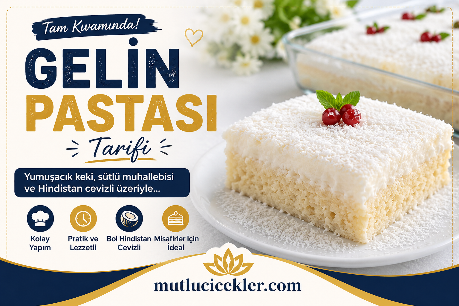 Gelin Pastası Tarifi: Yumuşacık, Sütlü ve Hafif Tatlı