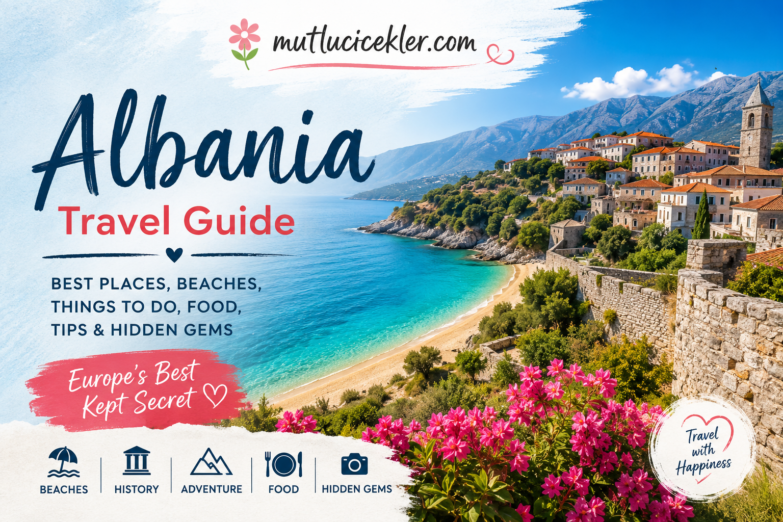 Albania Travel Guide: Discover Europe’s Hidden Balkan Gem