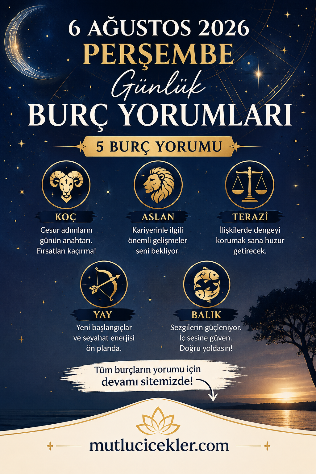 🔮 6 Ağustos 2026 Perşembe Günlük Burç Yorumları: Aşk, Kariyer, Para ve Enerji Rehberi
