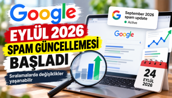 Google Eylül 2026 spam güncellemesi