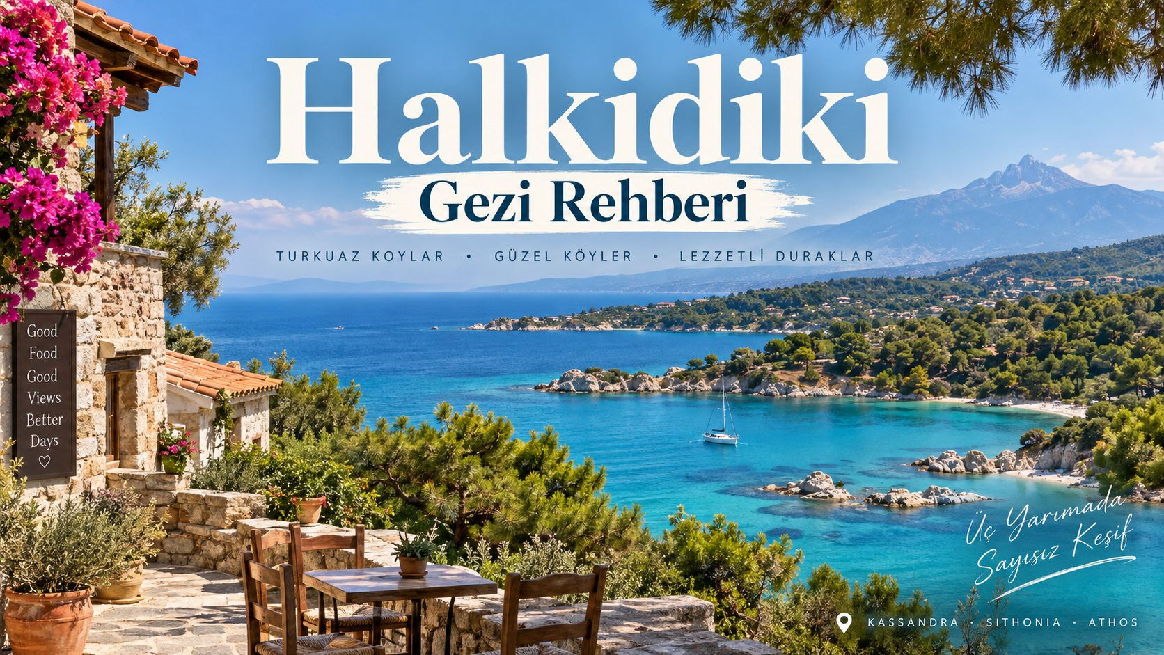 Halkidiki Gezi Rehberi: Gezilecek Yerler, Ne Yenir ve Gezi Önerileri