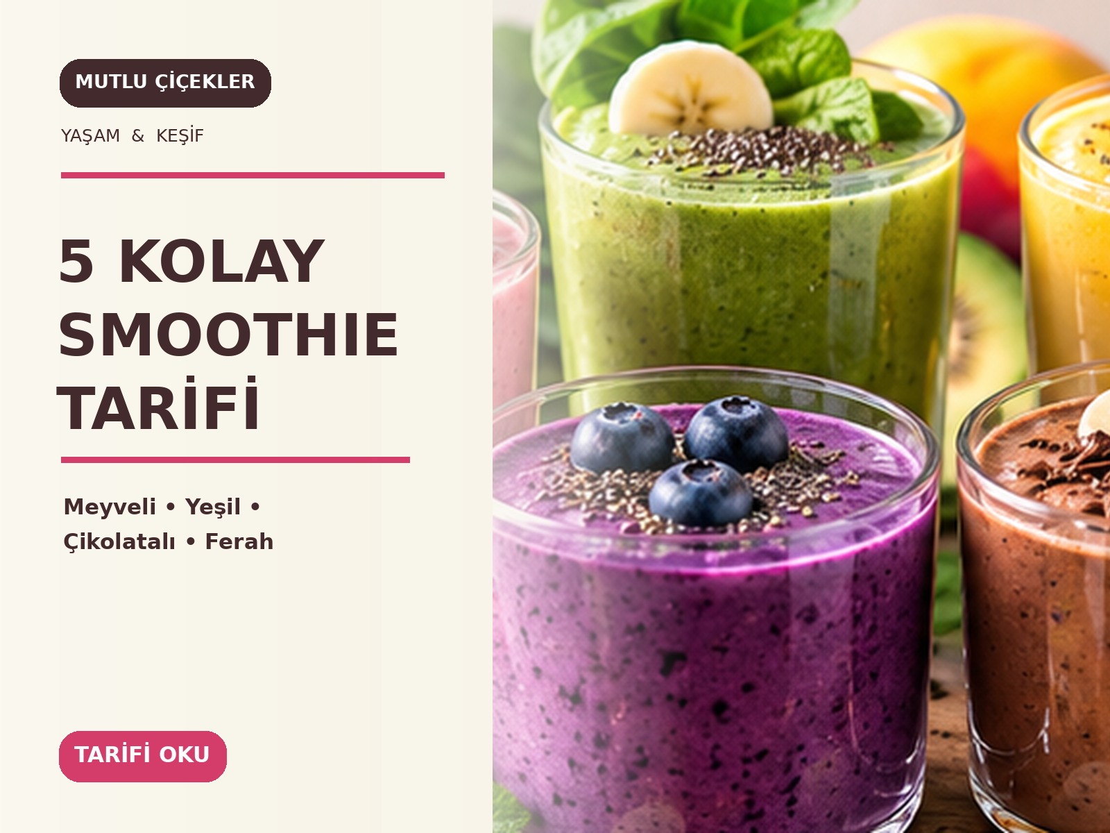 5 Kolay Smoothie Tarifi: Evde Meyveli ve Yeşil Seçenekler